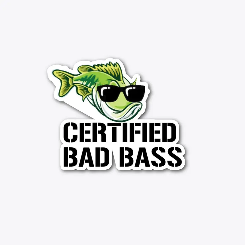 Certified Bad Bass sticker